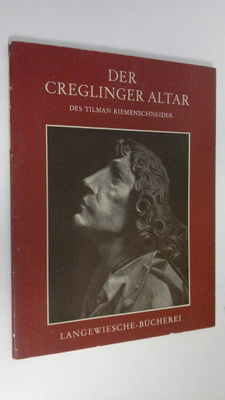 Georg Schaffret : Der Creglinger Altar des Tilman Riemens...