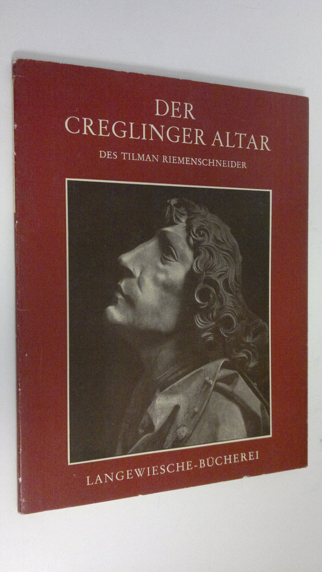 Georg Schaffret : Der Creglinger Altar des Tilman Riemens...