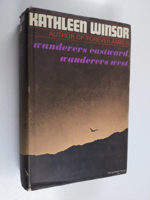 Kathleen Winsor : Wanderers Eastward, Wanderers West