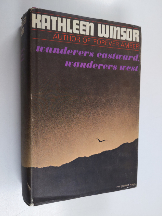 Kathleen Winsor : Wanderers Eastward, Wanderers West