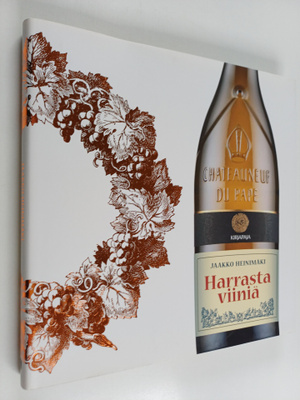 Jaakko Heinimäki : Harrasta viiniä