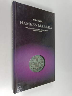 Unto Luukko : Hämeen markka : säästöpankkien viisitoista ...