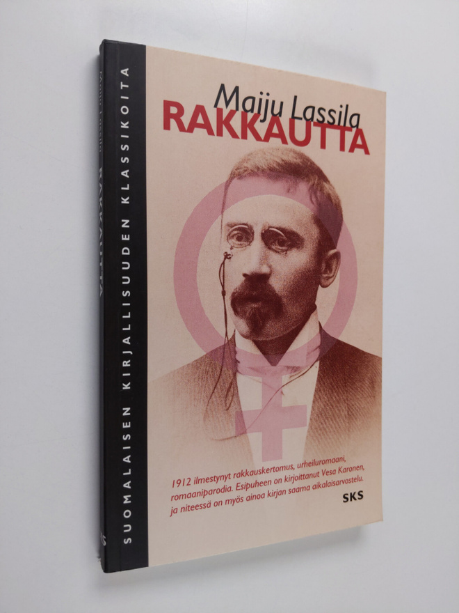 Maiju Lassila : Rakkautta : tragillinen lemmen tarina