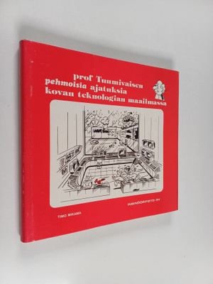 Timo Mikama : Prof Tuumivaisen pehmoisia ajatuksia kovan ...
