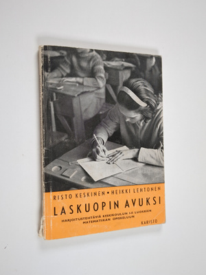Risto Keskinen : Laskuopin avuksi : Harjoitustehtäviä opp...