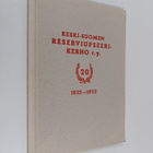 H. Linnove ym. : Keski-Suomen reserviupseerikerho r.y. 19... - pikkukuva 1
