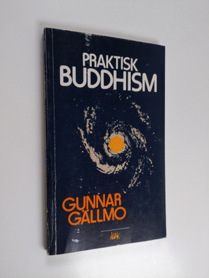 Gunnar Gällmo : Praktisk buddhism