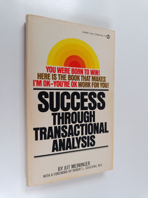 Jut Meininger : Success Through Transactional Analysis