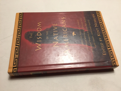 KENT NERBURN THE WISDOM OF THE NATIVE AMERICANS HYVÄ