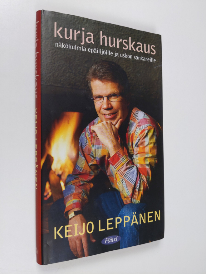 Keijo Leppänen : Kurja hurskaus : näkökulmia epäilijöille...