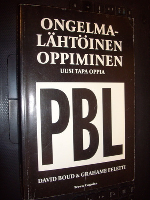 Boud & Feletti : PBL - Ongelmalähtöinen oppiminen (SIS.PK !)