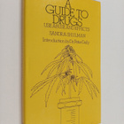 Sandra Shulman : A Guide to Drugs : Use, Abuse and Effects - pikkukuva 1