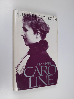 Elisabet Peterzen : Mamsell Caroline