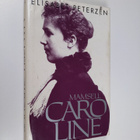 Elisabet Peterzen : Mamsell Caroline - pikkukuva 1