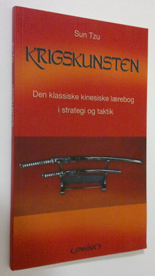 Sun Tzu : Krigskunsten : den klassiske kinesiske laerebog...