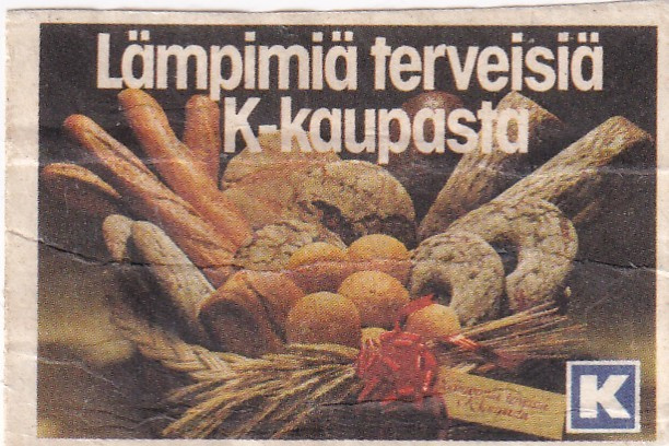 Lämpimiä terveisinä K - kaupasta  5/1