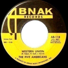 THE FIVE AMERICANS; Western Union / Now that it's over 7" - pikkukuva 2