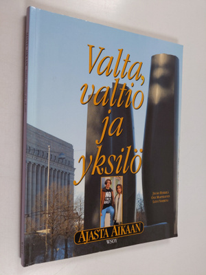 Jouko ym. (kirjoittajat) Heikkilä : Ajasta aikaan Valta, ...