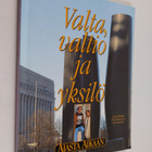 Jouko ym. (kirjoittajat) Heikkilä : Ajasta aikaan Valta, ... - pikkukuva 1