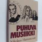 Nikolaus Harnoncourt : Puhuva musiikki : johdatusta musii... - pikkukuva 1