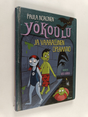 Paula Noronen : Yökoulu ja vaarallinen operaatio