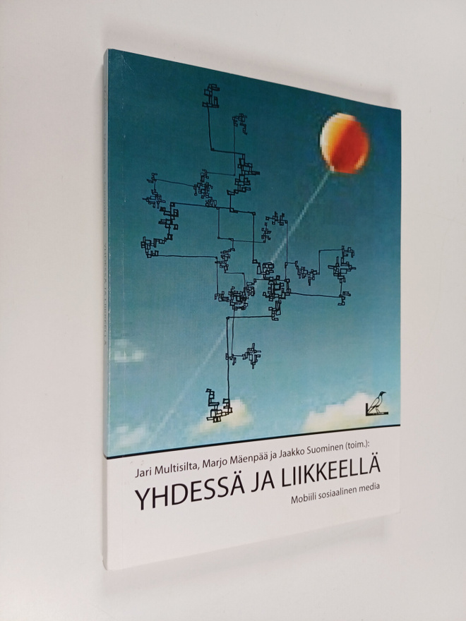 Yhdessä ja liikkeellä : mobiili sosiaalinen media