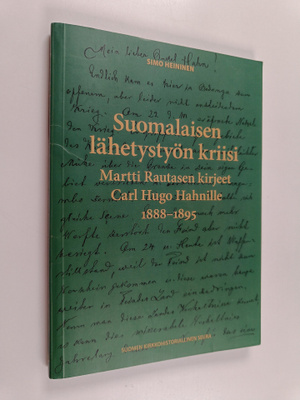 Simo Heininen : Suomalaisen lähetystyön kriisi : Martti R...