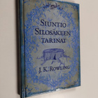 J. K Rowling : Siuntio Silosäkeen tarinat - pikkukuva 1