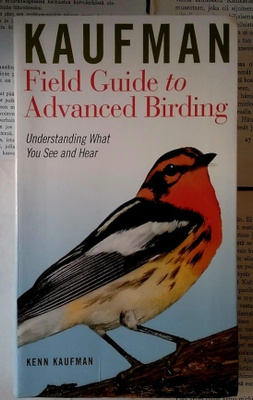 Kenn Kaufman - Field Guide to Advanced Birding