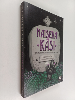 Magdalena Hai : Haiseva käsi