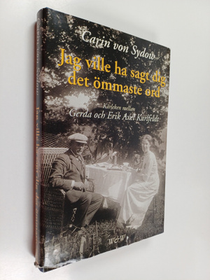 Carin Von Sydow : Jag ville ha sagt dig det ömmaste ord :...