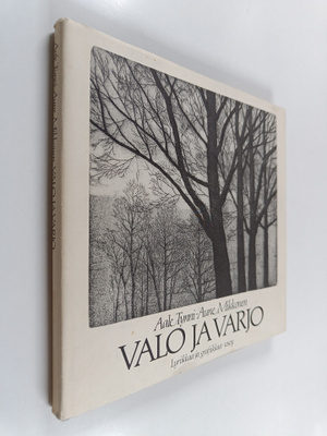 Aale Tynni : Valo ja varjo : lyriikkaa ja grafiikkaa