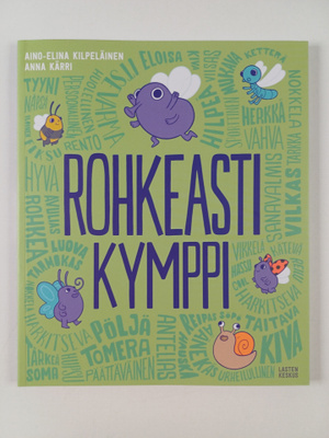 Aino-Elina Kilpeläinen ym. : Rohkeasti kymppi