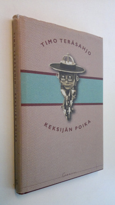 Timo Teräsahjo : Keksijän poika & muita novelleja