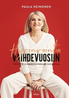 Paula Heinonen: Hyvinvointia vaihdevuosiin