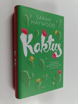 Sarah Haywood : Kaktus