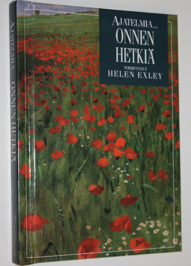 Helen (toim.) Exley : Ajatelmia : onnen hetkiä