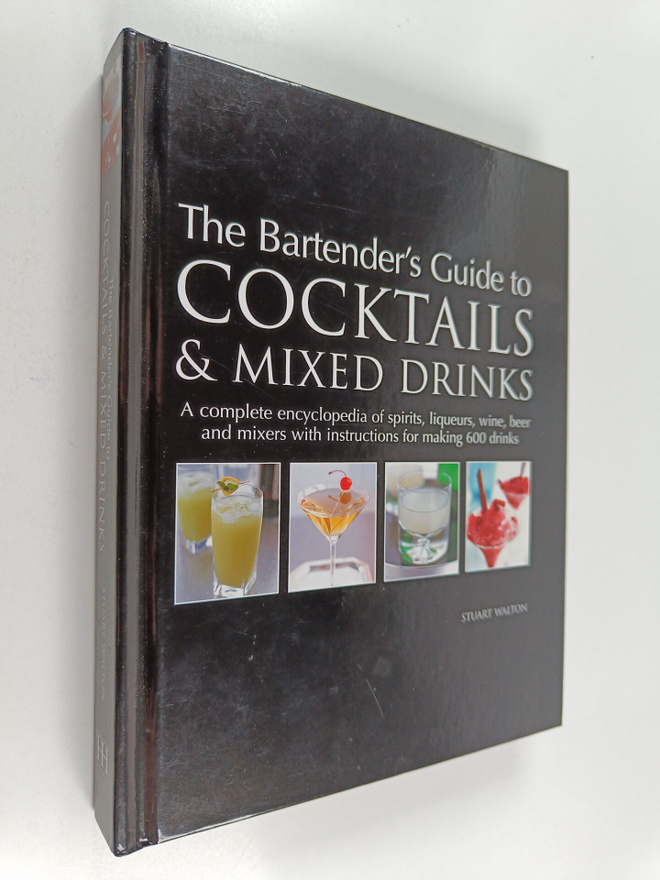 Stuart Walton : The Bartender's Guide to Cocktails & Mixe...