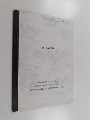 Abstraktit : Historia ja nostalgia : Semiotiikan talvikou...