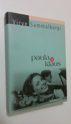 Virve Sammalkorpi : Paula ja Klaus