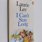 Laurie Lee : I Can't Stay Long - pikkukuva 1