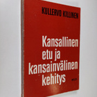 Kullervo Killinen : Kansallinen etu ja kansainvälinen keh... - pikkukuva 1