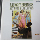 Raunchy Business: Hot Nuts & Lollypops (CD) - pikkukuva 1