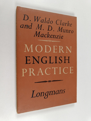 David Waldo Clarke ym. : Modern English Practice - Exerci...