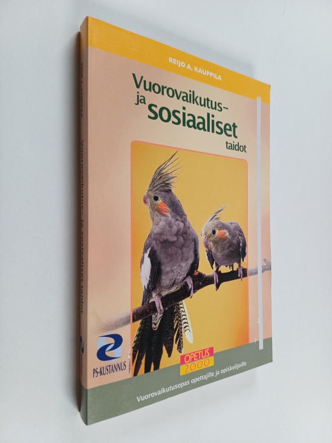 Reijo A. Kauppila : Vuorovaikutus- ja sosiaaliset taidot ...