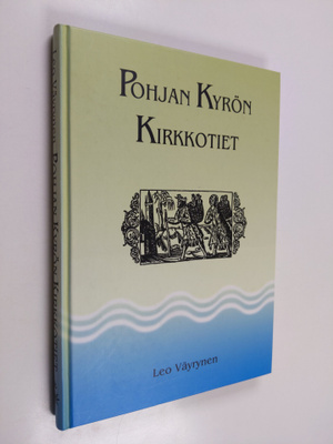 Leo Väyrynen : Pohjan Kyrön kirkkotiet