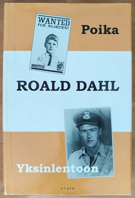 Roald Dahl: Poika / Yksinlentoon