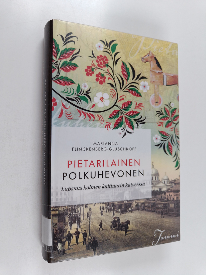 Marianna Flinckenberg-Gluschkoff : Pietarilainen polkuhev...