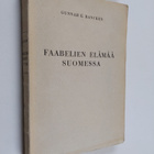 Gunnar E. Rancken : Faabelien elämää Suomessa 1 : Johdant... - pikkukuva 1