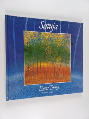 Eeva Tikka : Satuja